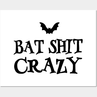 Bat-Shit Crazy Posters and Art